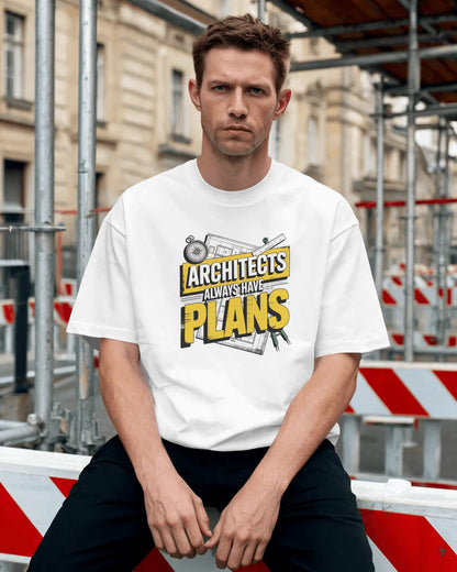 ‘Architects Have Plans’ Oversized Tee