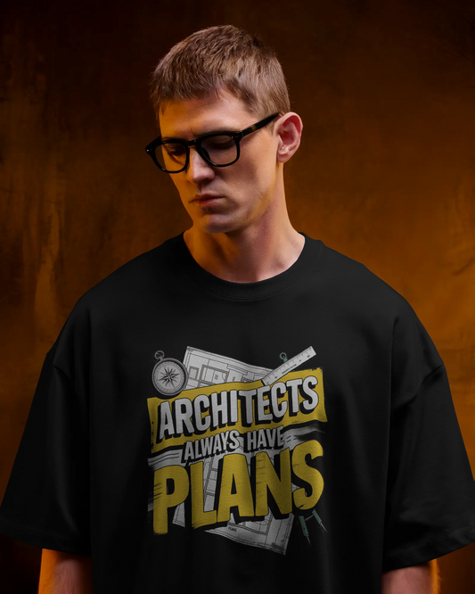 ‘Architects Have Plans’ Oversized Tee
