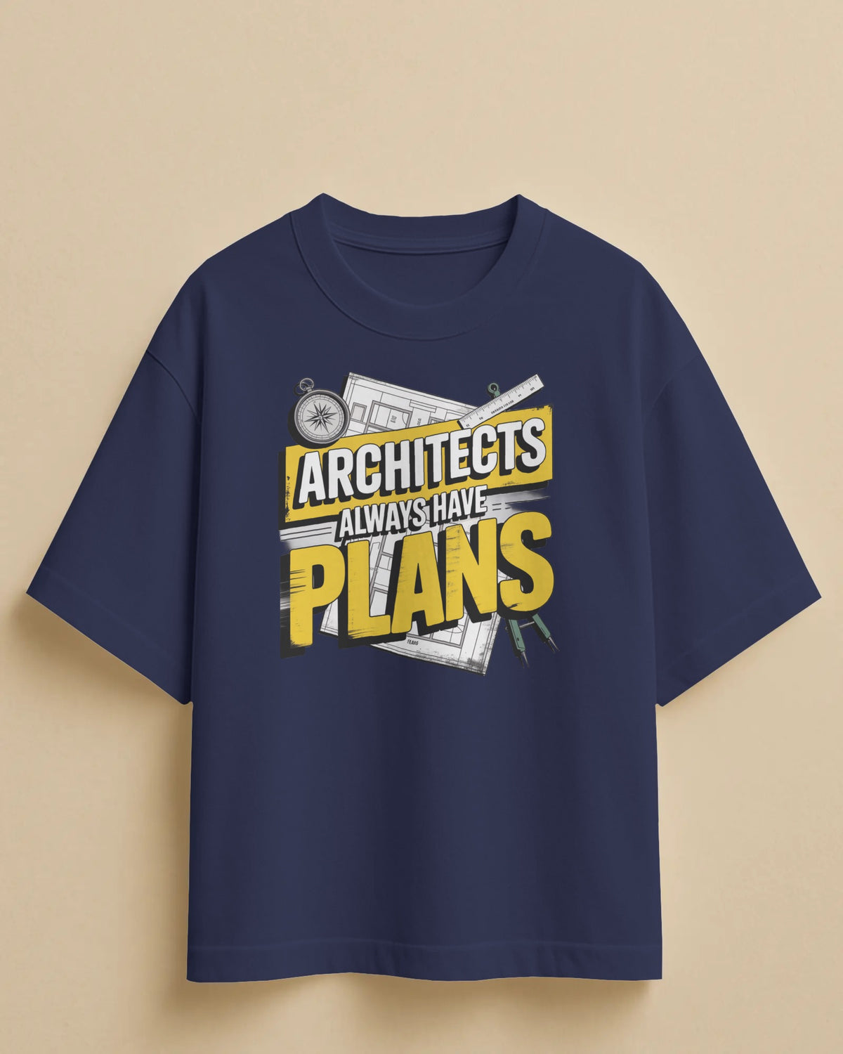 ‘Architects Have Plans’ Oversized Tee